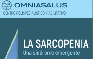 14 giugno 2025. La Sarcopenia, una sindrome emergente